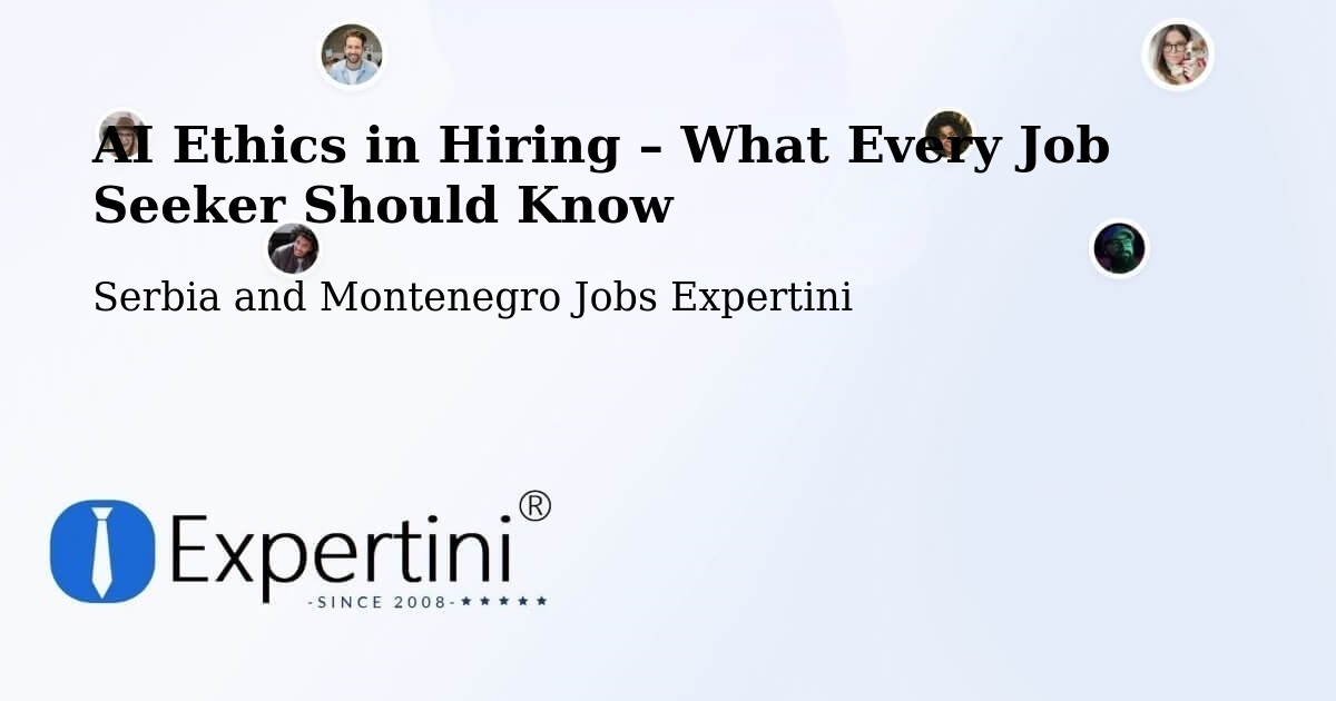 AI Ethics in Recruitment & Hiring – Arnprior - Arnprior, Serbia and Montenegro Jobs Expertini